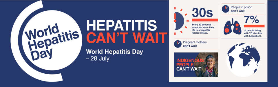 Hepatitis Can't Wait; World Hepatitis Day; July 28