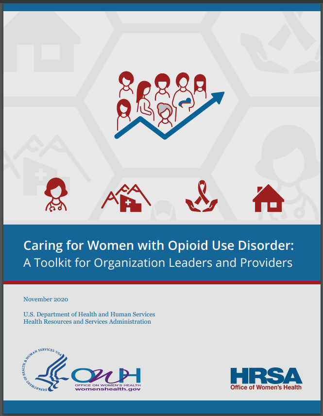 Caring for Women with Opioid Use Disorder: A Toolkit for Organization Leaders and Providers