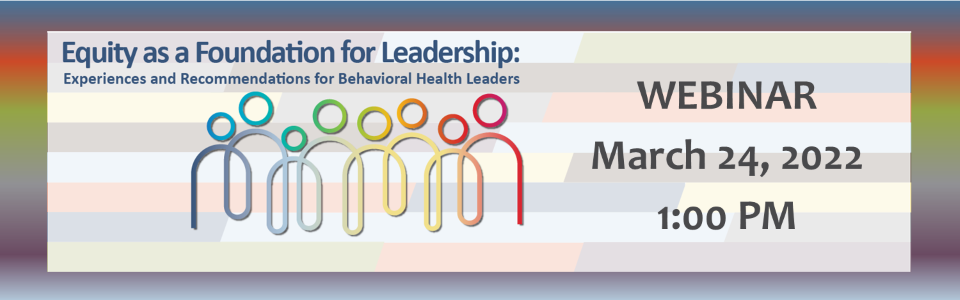 multi color bars background and multicolor outline of generic people Equity as a Foundation for Leadership webinar