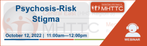 MHTTC event graphic | Psychosis Risk Stigma | 10/12/22, 11:00 AM