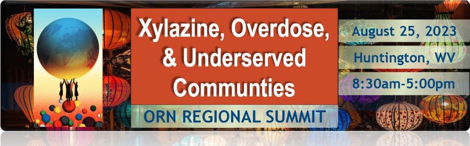 ORN Regional Summit, 08/25/23, Xylazine & overdose