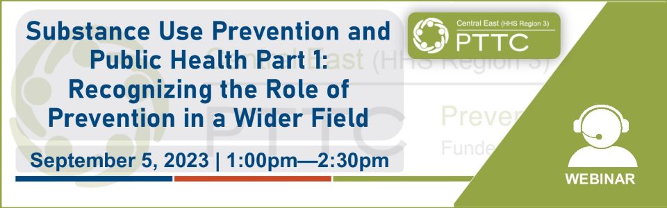 PTTC Event 09/05/2023 Prevention Public Health Wider Field